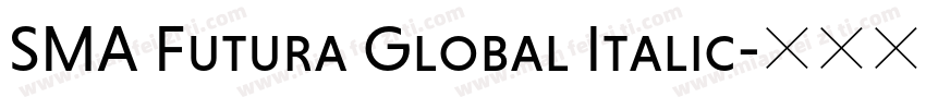 SMA Futura Global Italic字体转换